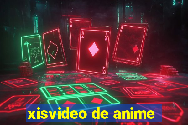 xisvideo de anime